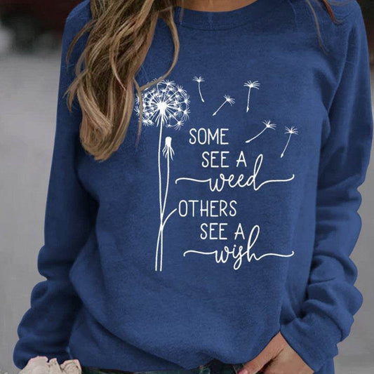 Women Some See Weeds Some See Wishes Sweatshirts - Mubimart
