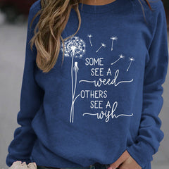 Women Some See Weeds Some See Wishes Sweatshirts - Mubimart -  