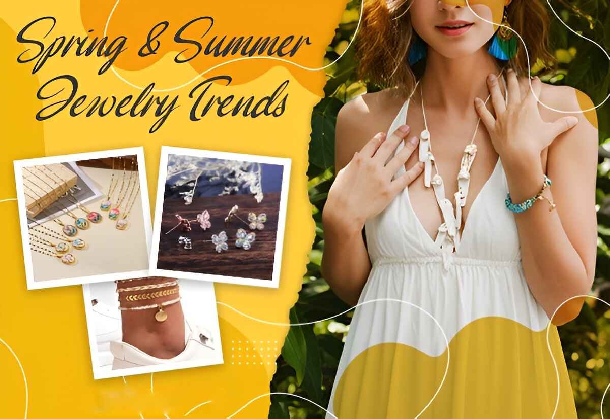 Spring Summer Jewelry Trends