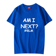 AM I NEXT Tees BLM Black Lives Matter T Shirts Unisex - Mubimart -  